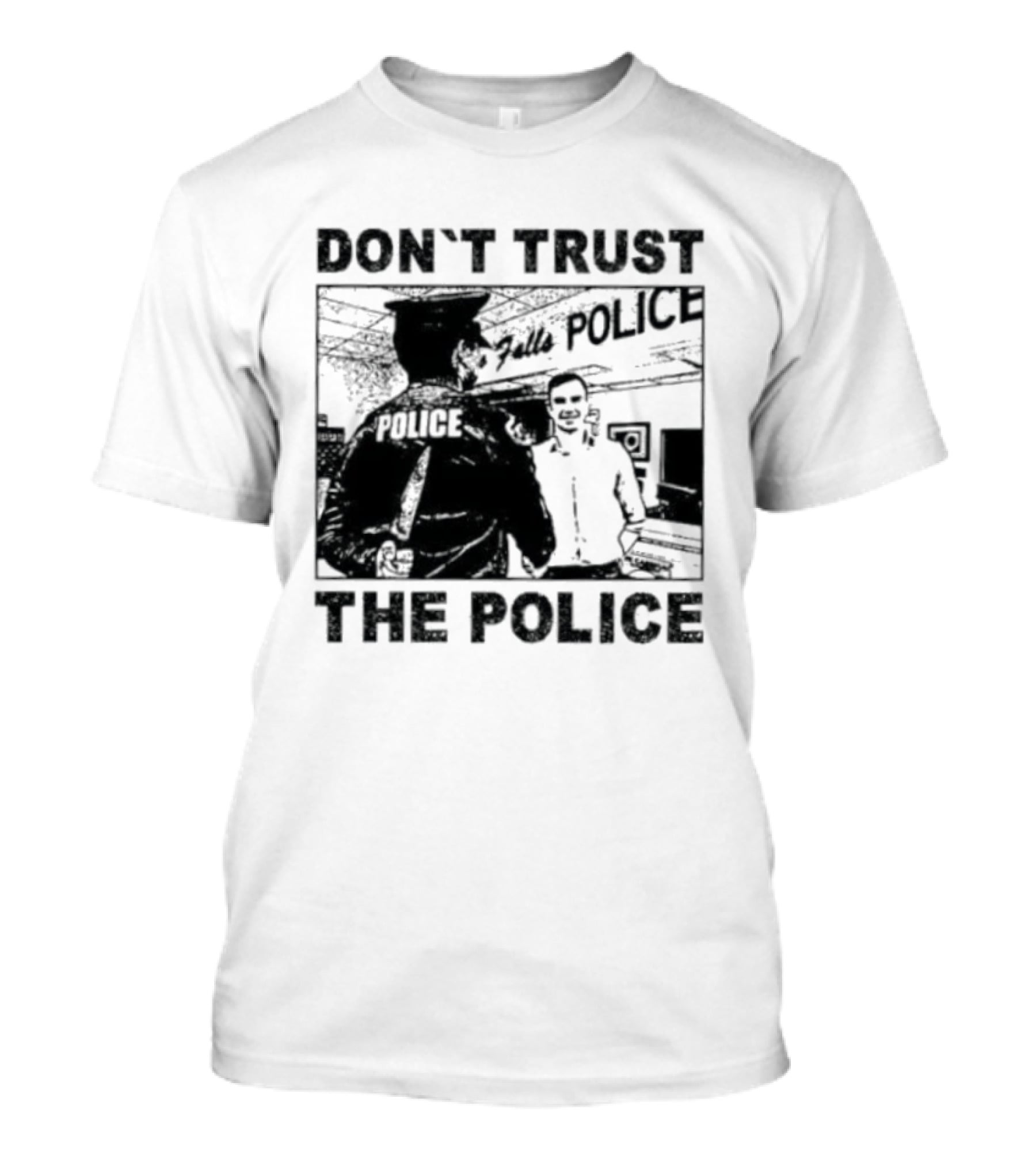 Don't Trust The Police ACAB Anti Police Protest T-Shirt