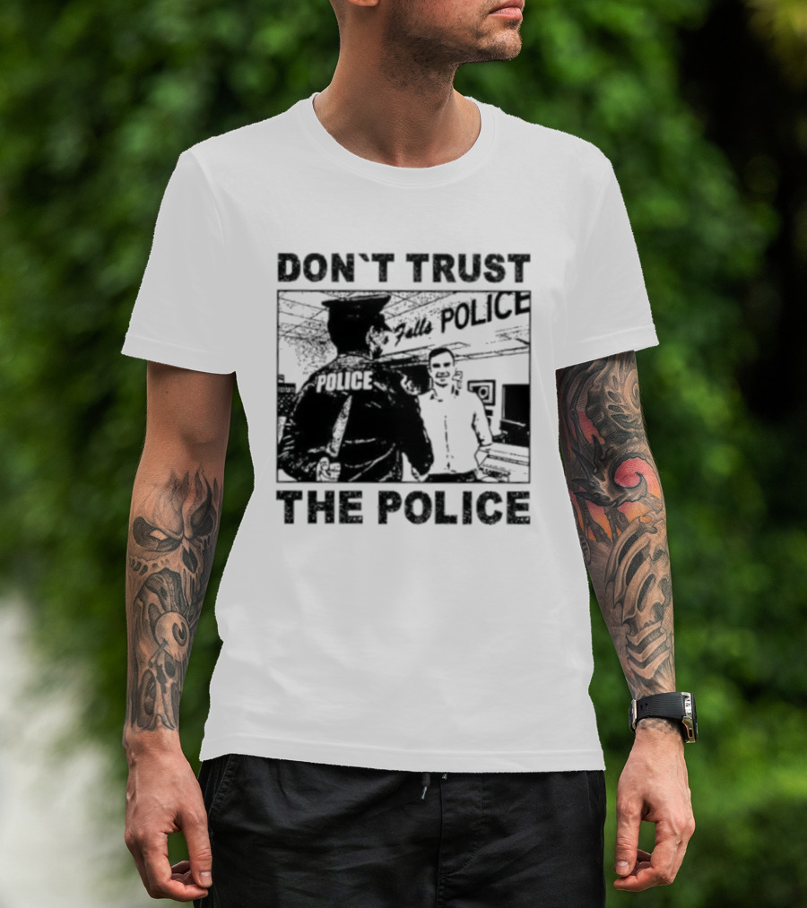 Don't Trust The Police ACAB Anti Police Protest T-Shirt