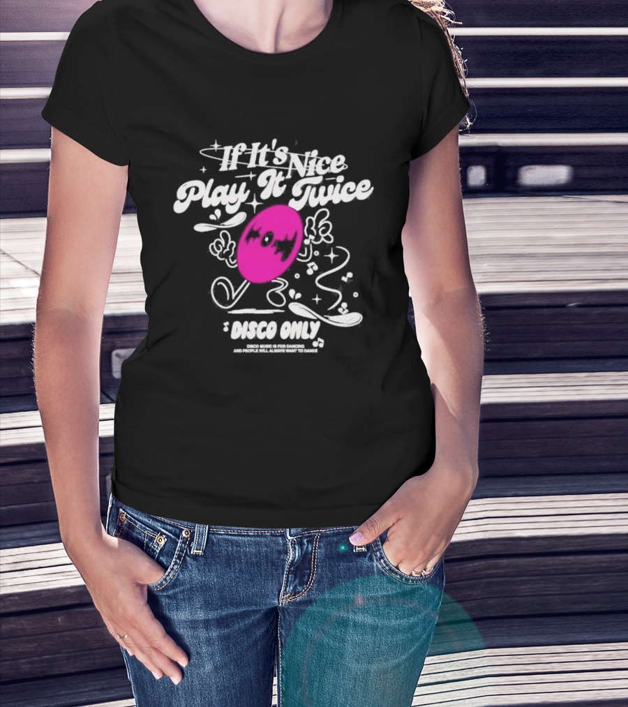 If It's Nice Play It Twice Disco Only Record And Stars T-Shirt
