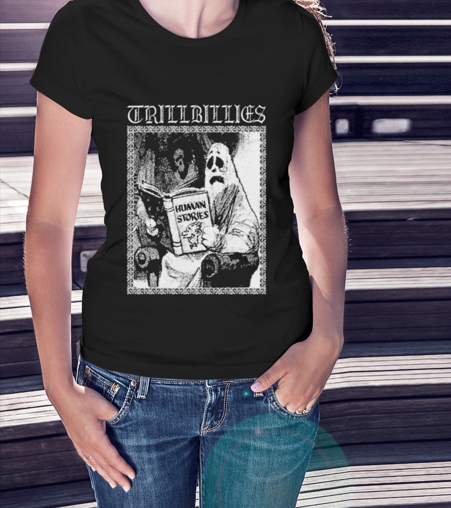 Trillbillies Human Stories Podcast Ghost Reading Spooky T-Shirt
