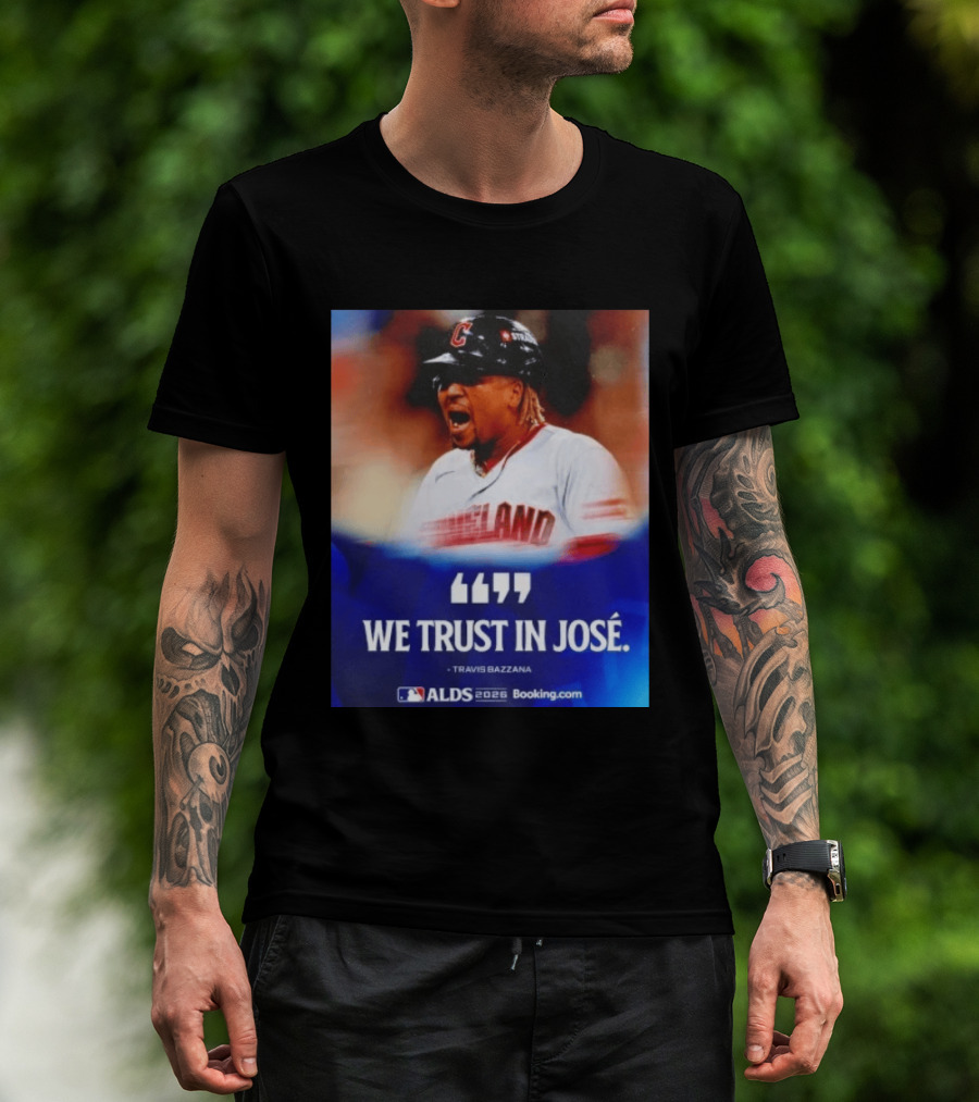 José Ramírez Cleveland Guardians We Trust In José Travis Bazzana ALDS 2026 T-Shirt