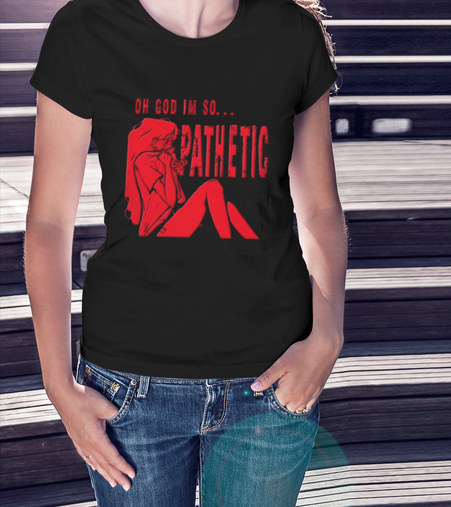 OH GOD IM SO Pathetic Girl Covering Face Sitting Red T-Shirt