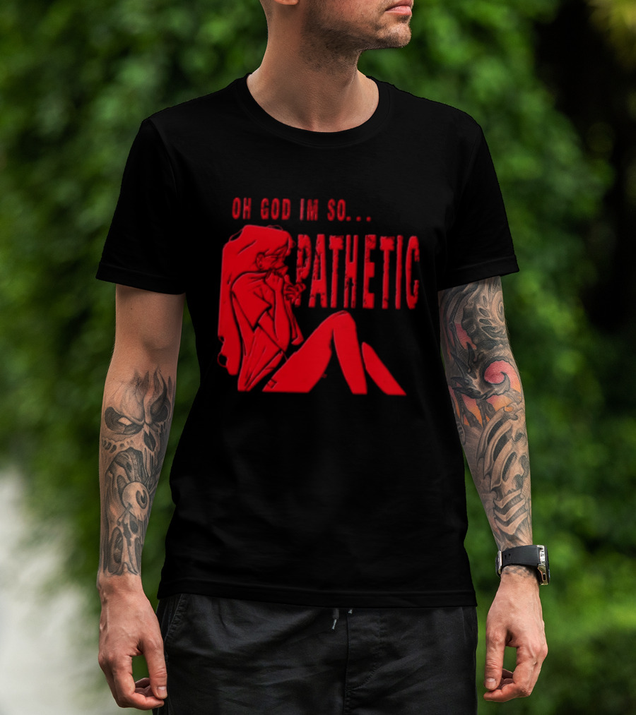 OH GOD IM SO Pathetic Girl Covering Face Sitting Red T-Shirt