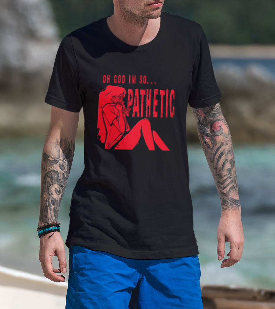 OH GOD IM SO Pathetic Girl Covering Face Sitting Red T-Shirt