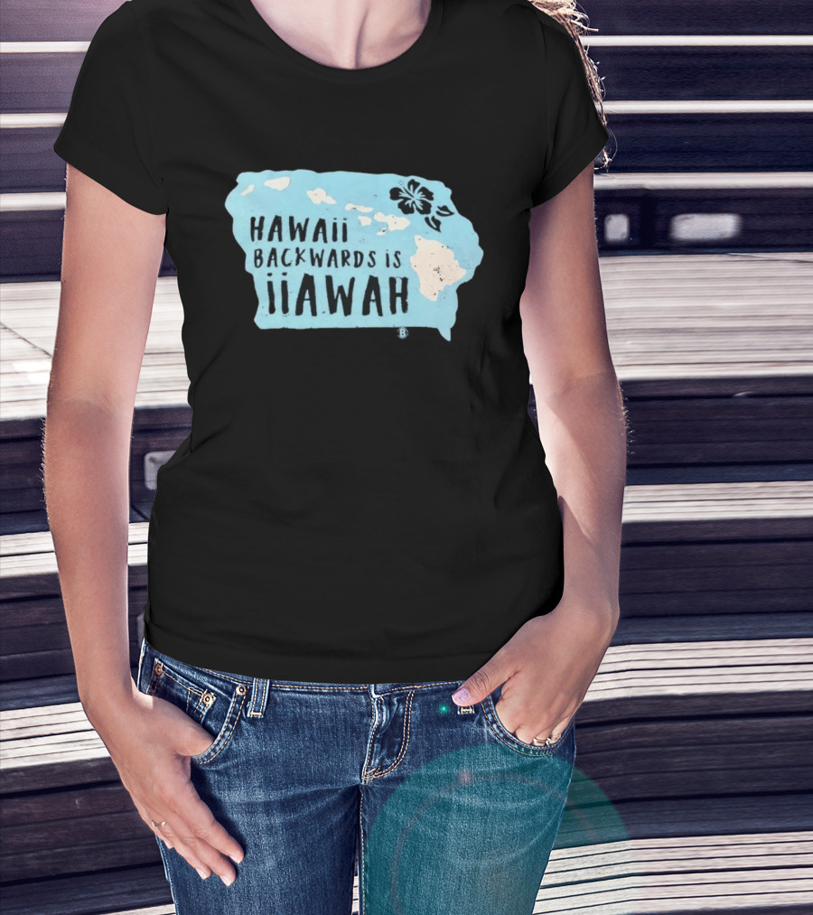 Hawaii Backwards Is IiAWAH Wordplay With Island Map And Hibiscus Flower T-Shirt