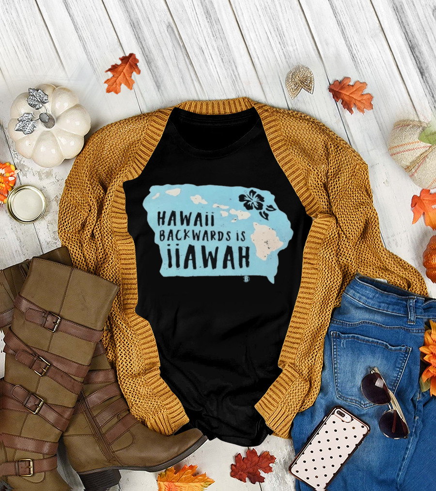 Hawaii Backwards Is IiAWAH Wordplay With Island Map And Hibiscus Flower T-Shirt