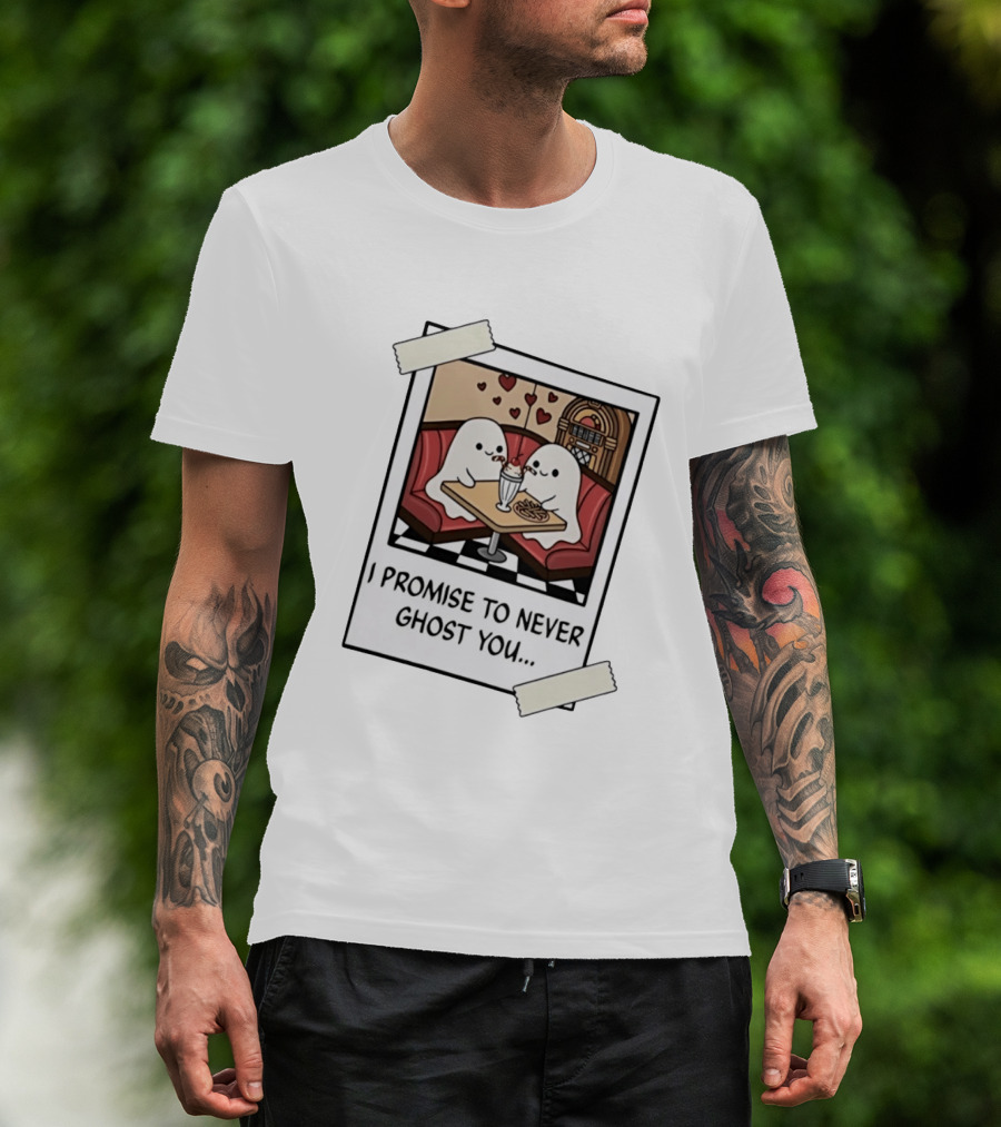 I Promise To Never Ghost You Ghosts Diner Date T-Shirt