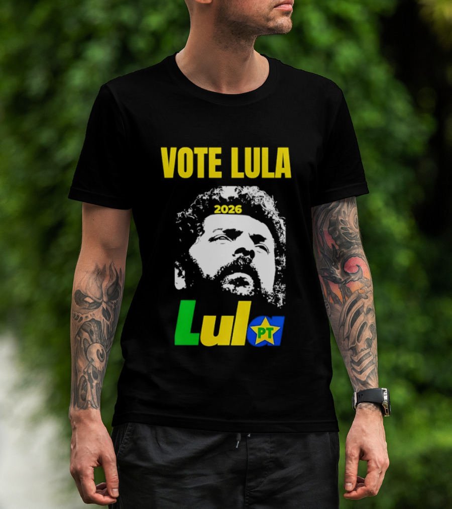 Vote Lula 2026 PT Brazil Politics Election Campaign T-Shirt