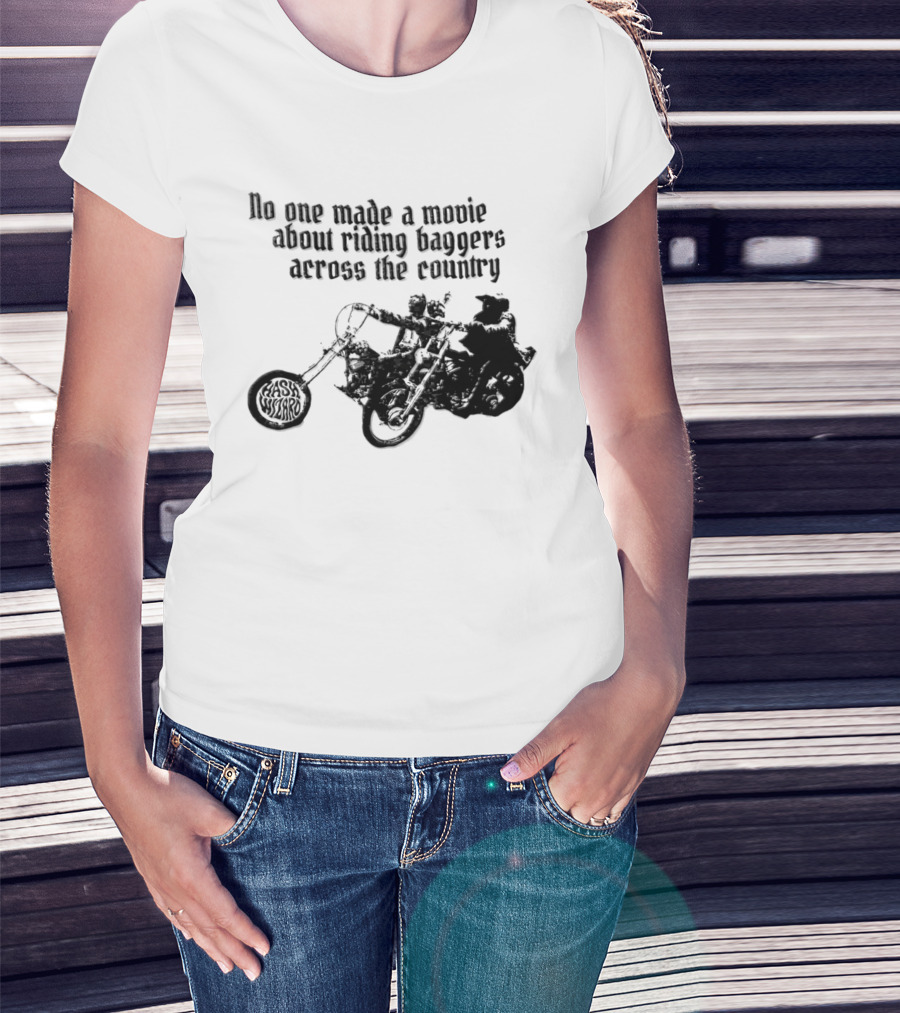 Hash Wizard No One Made A Movie About Riding Baggers Across The Country T-Shirt