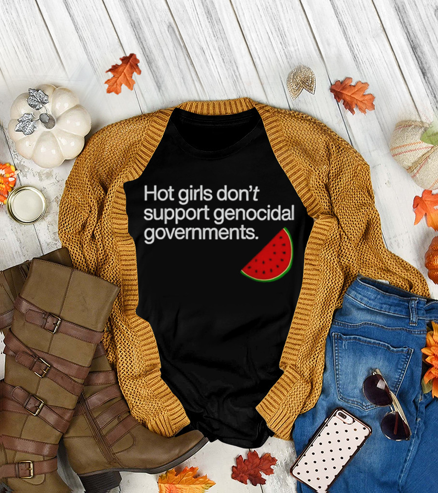 Hot Girls Don't Support Genocidal Governments Watermelon Slice T-Shirt