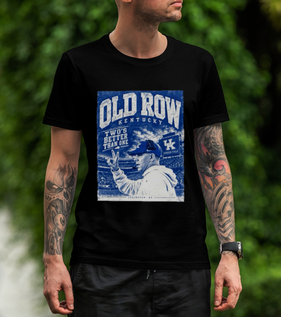 Old Row Kentucky Kroger Field Will Stein Two's Better Than One T-Shirt