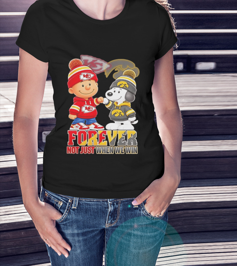 Charlie Brown Snoopy Kansas City Chiefs Iowa Hawkeyes Forever Not Just When We Win T-Shirt