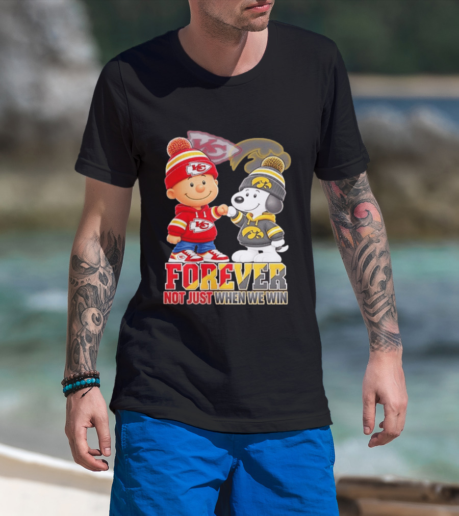 Charlie Brown Snoopy Kansas City Chiefs Iowa Hawkeyes Forever Not Just When We Win T-Shirt