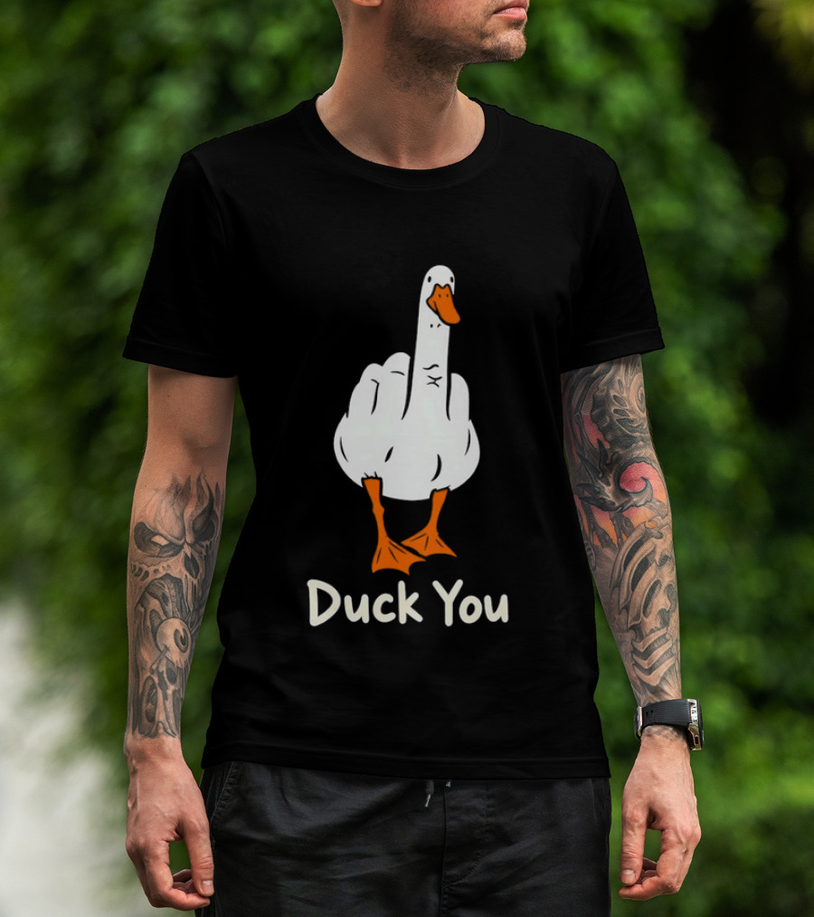 Duck You Middle Finger Goose Sarcastic Bird Humorous T-Shirt