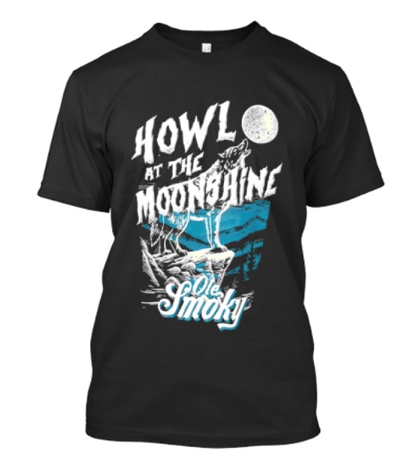 Ole Smoky Howl At The Moonshine Wolf Howling Full Moon T-Shirt