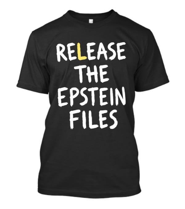 Release The Epstein Files T-Shirt