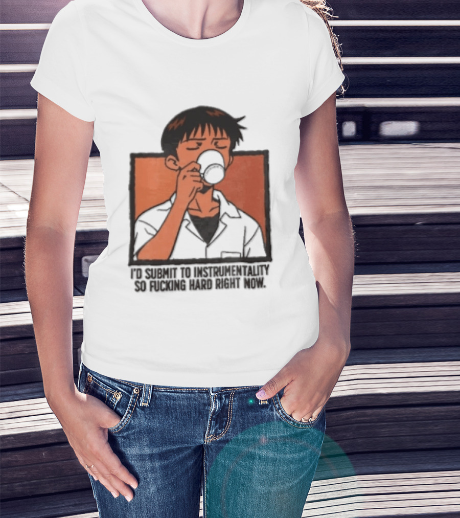 I'd Submit To Instrumentality So Hard Right Now Shinji Character Drinking Coffee T-Shirt