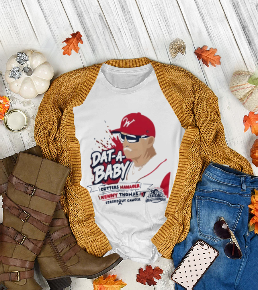 Dat A Baby Outters Manager Kenny Thomas Staskequt Cancer T-Shirt