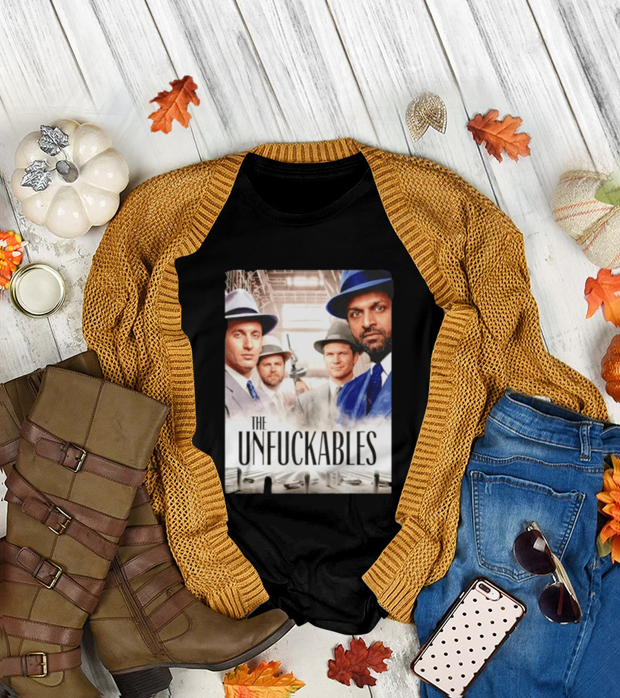 The Unfuckables Gangster Mafia Style Quartet In Fedoras T-Shirt