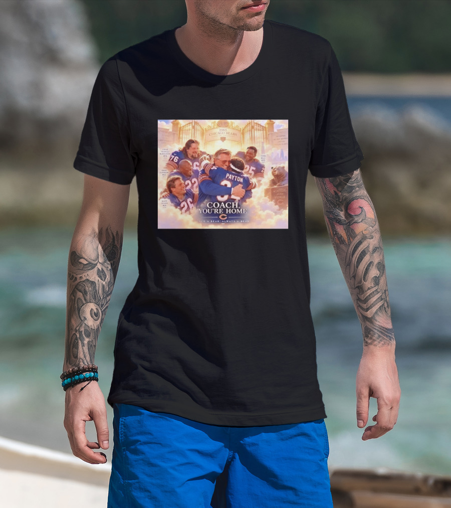 Mike Ditka Walter Payton Steve McMichael Dave Duerson 1985 Chicago Bears Legends Coach You're Home Monsters Of The Midway T-Shirt