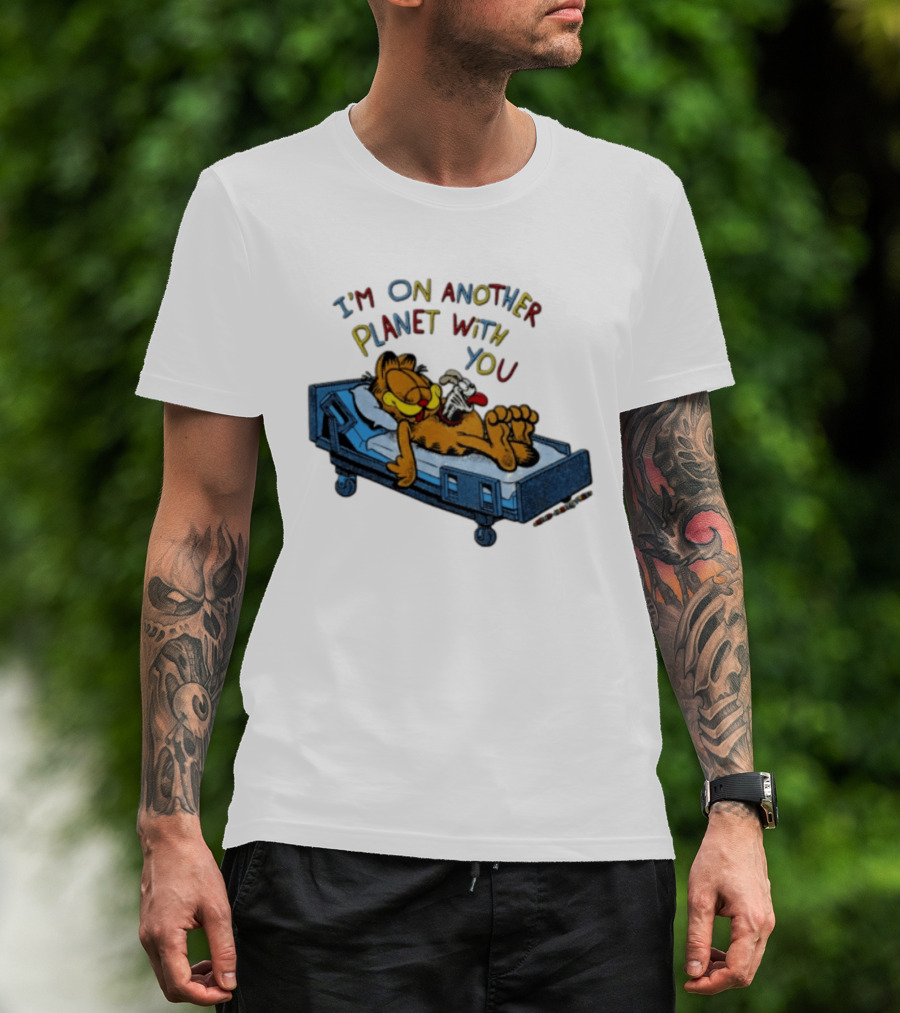 I'm On Another Planet With You Orange Cat Relaxing In Hospital Bed T-Shirt