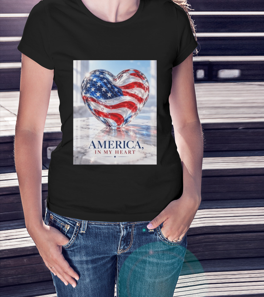 America In My Heart Flag Heart Glass T-Shirt