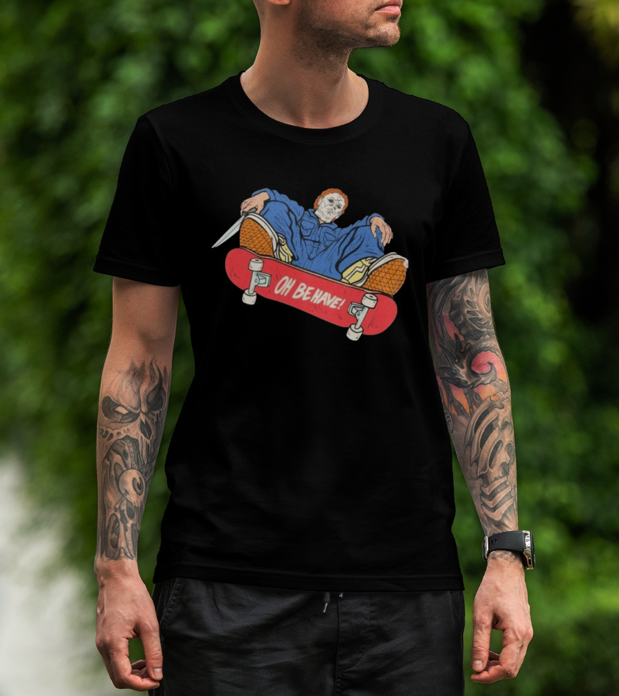 Michael Myers Oh Be Have Skateboard Halloween Horror Character Mashup T-Shirt