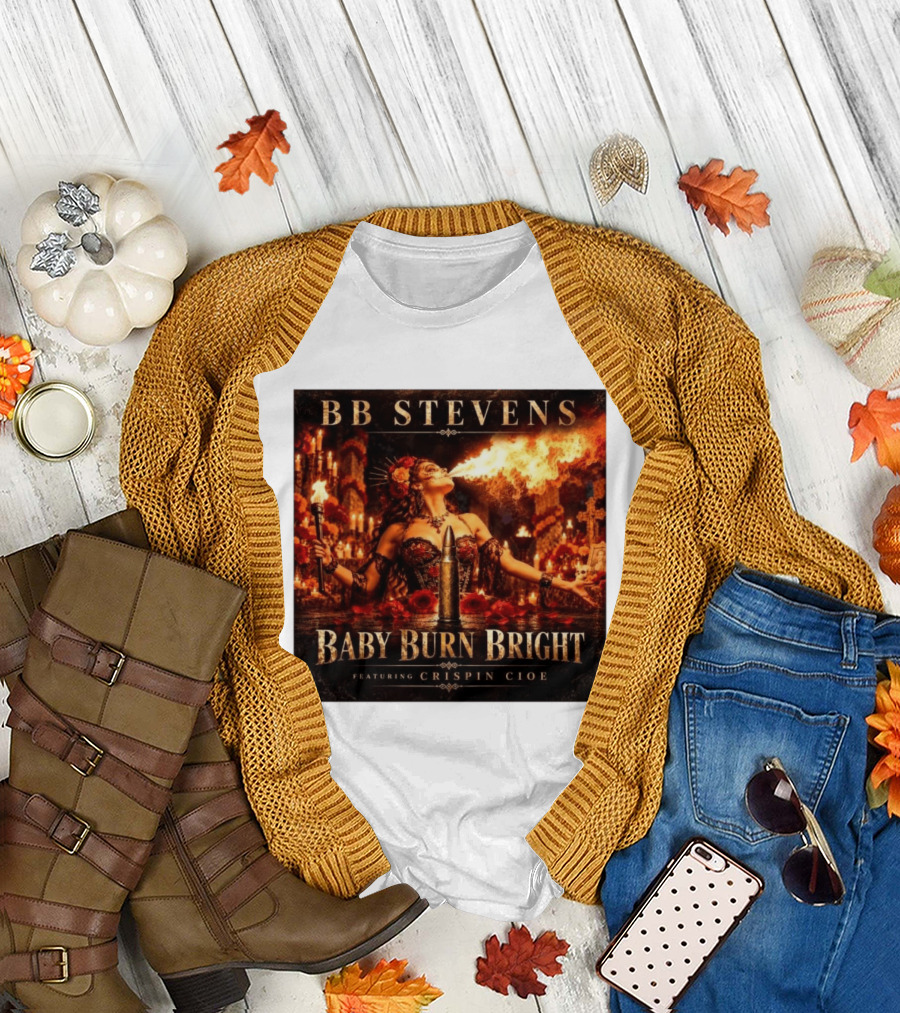 BB Stevens Baby Burn Bright Featuring Crispin Cioe Fire Performer Fantasy T-Shirt
