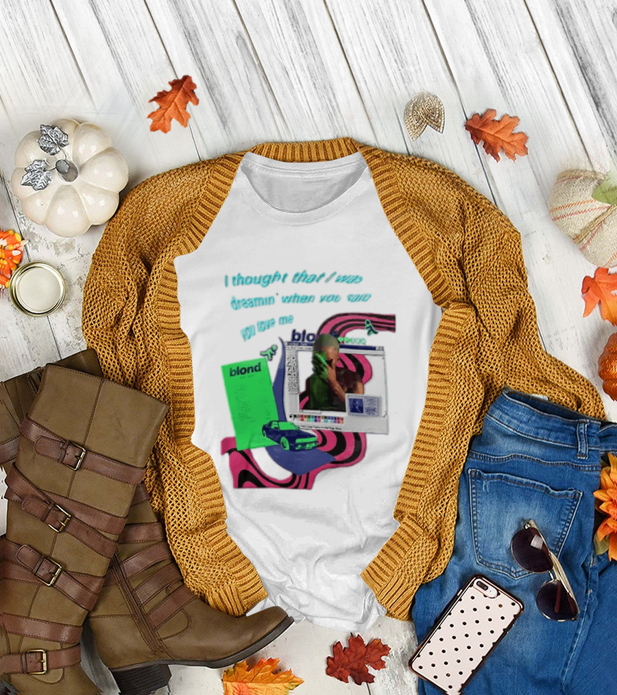 Frank Ocean Blond I Thought That I Was Dreamin Graphic With Green Flyer And Car T-Shirt