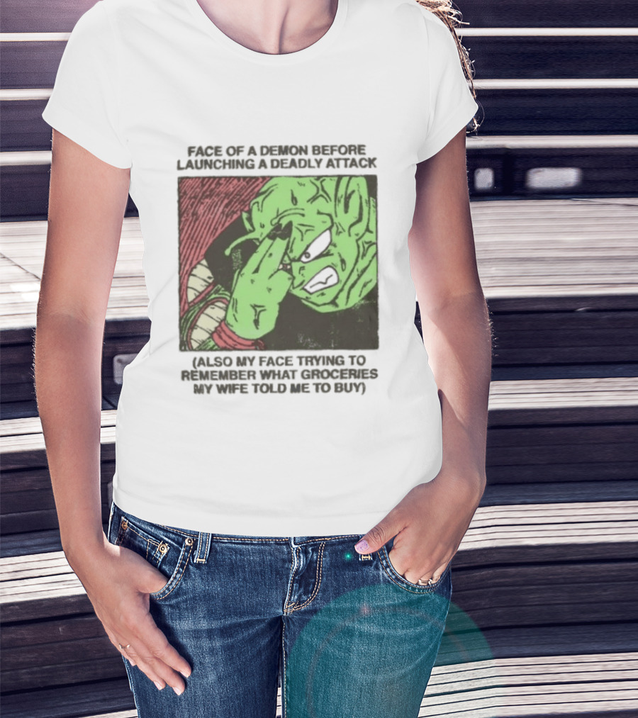 Piccolo Face Of A Demon Before Launching A Deadly Attack Meme Also My Face Trying To Understand Instructions My Wife Told Me To Buy T-Shirt