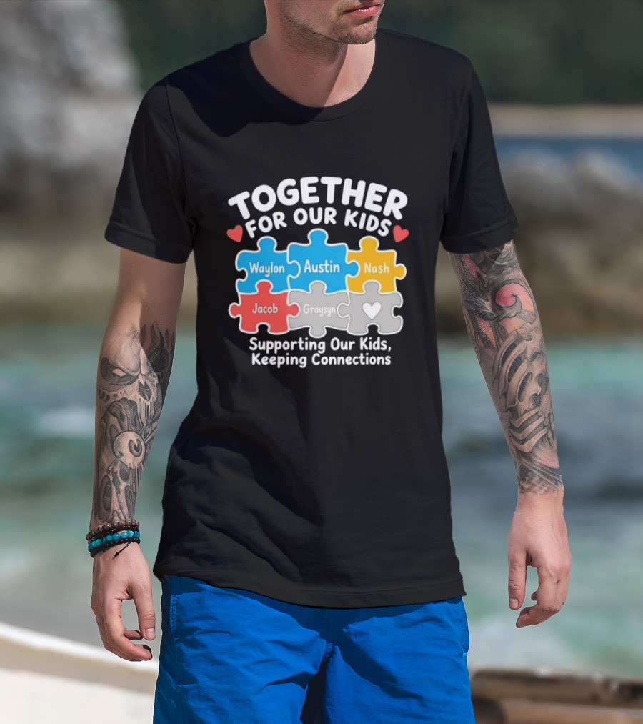 Together For Our Kids Waylon Austin Nash Jacob Graysyn Supporting Our Kids Keeping Connections T-Shirt
