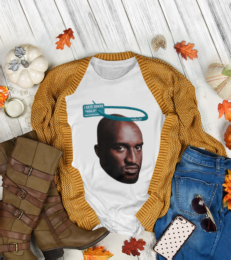 I HATE SNKRS HALO Long Live Virgil Abloh Off White Streetwear T-Shirt