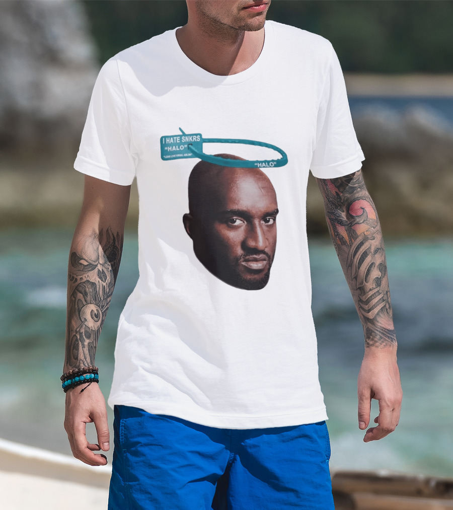I HATE SNKRS HALO Long Live Virgil Abloh Off White Streetwear T-Shirt