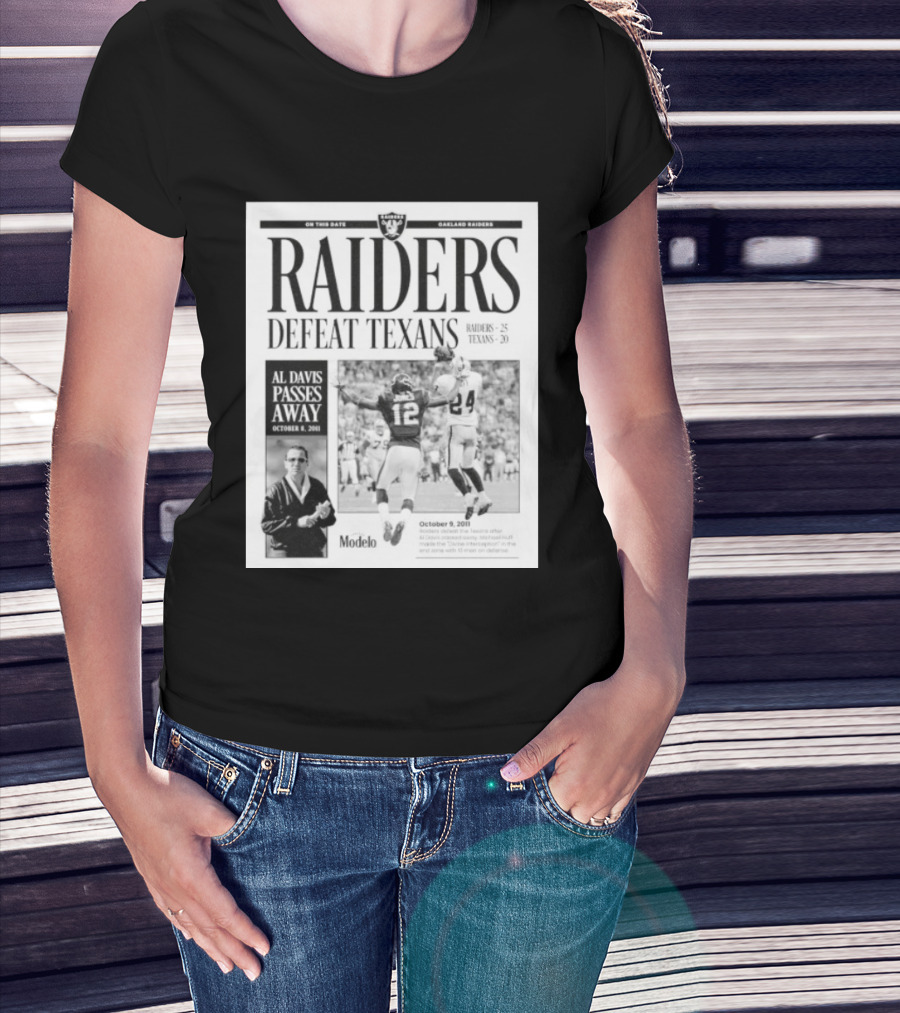 Raiders Defeat Texans Al Davis Passes Away Divine Interception October 9 2011 T-Shirt