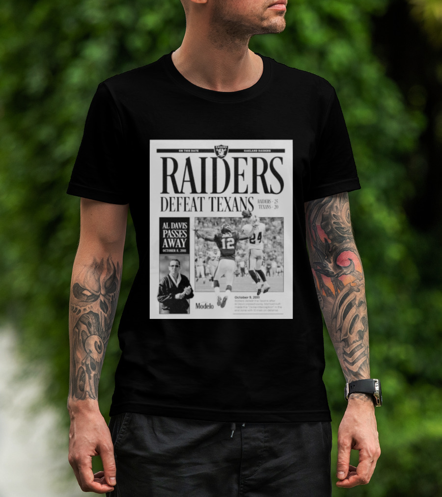 Raiders Defeat Texans Al Davis Passes Away Divine Interception October 9 2011 T-Shirt