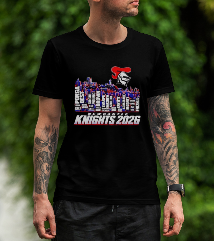 Newcastle Knights 2026 NRL Roster Skyline With Ponga, Best, Frizell, Gagai, Young, Brown T-Shirt