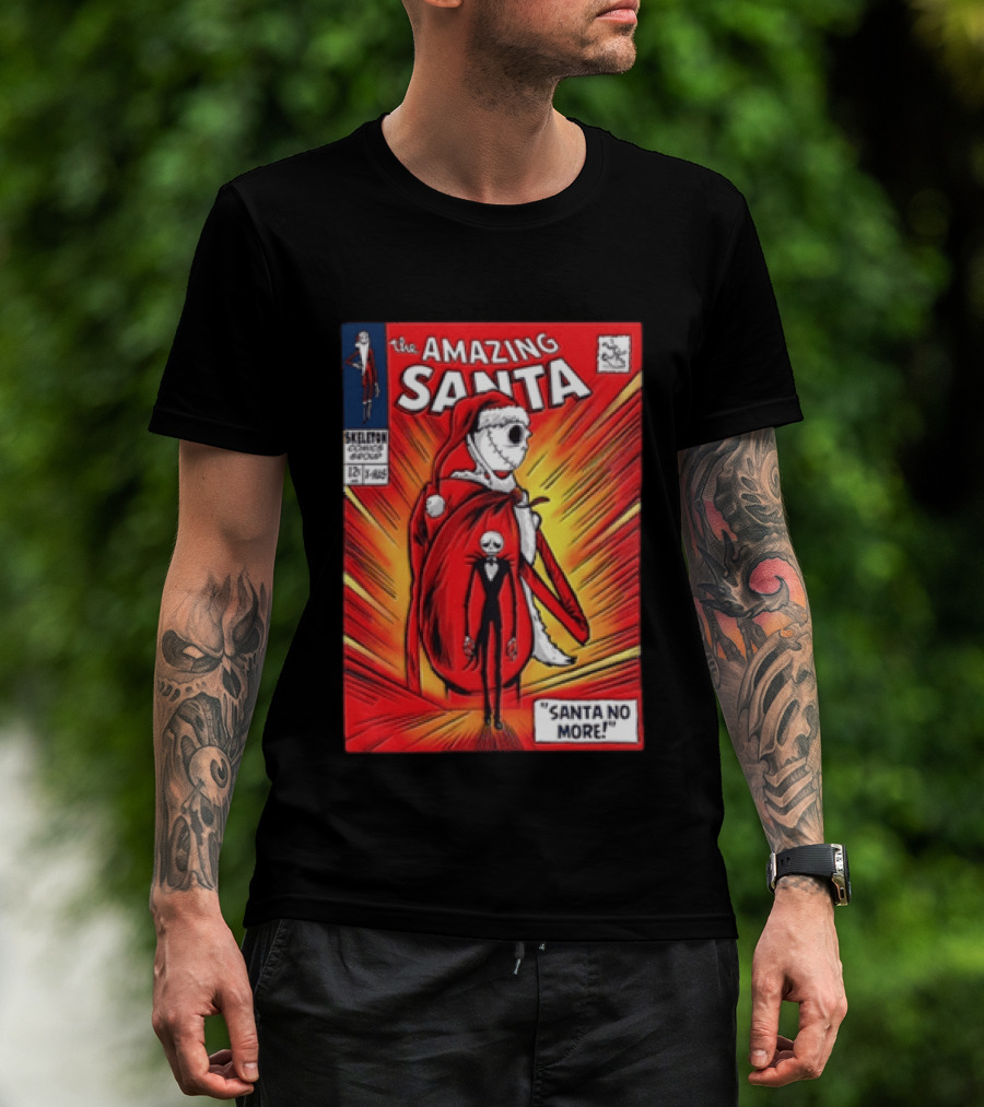 The Amazing Santa Jack Skellington Santa No More Nightmare Before Christmas T-Shirt