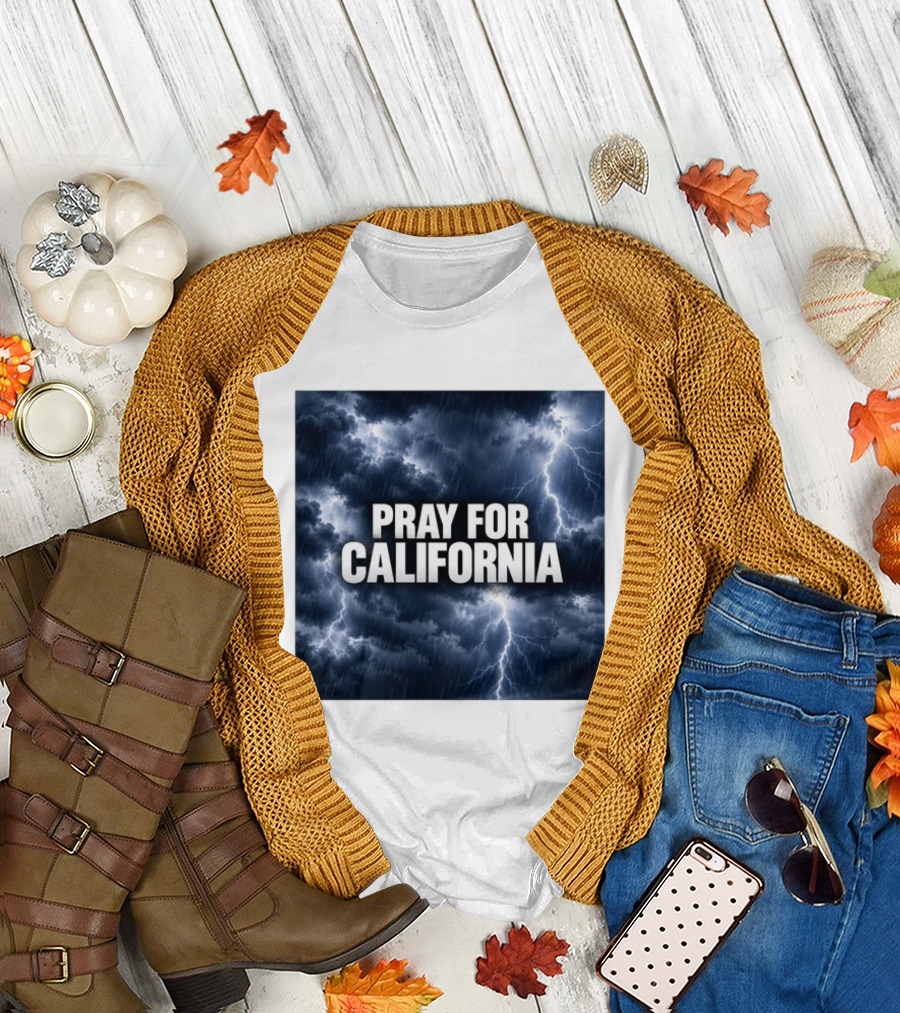 Pray For California Thunderstorm Clouds And Lightning T-Shirt