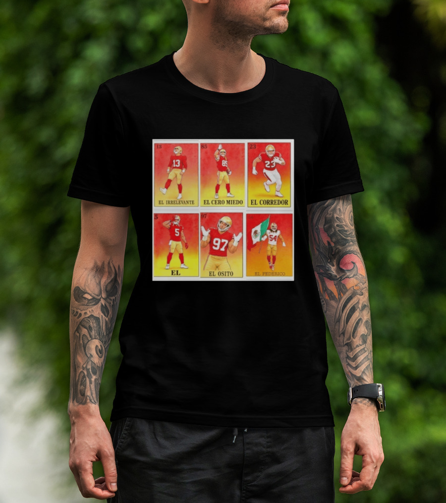 San Francisco 49ers Lotería El Irrelevante El Cero Miedo El Corredor El Osito El Federico T-Shirt