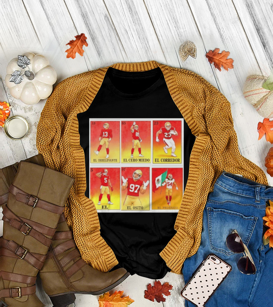 San Francisco 49ers Lotería El Irrelevante El Cero Miedo El Corredor El Osito El Federico T-Shirt