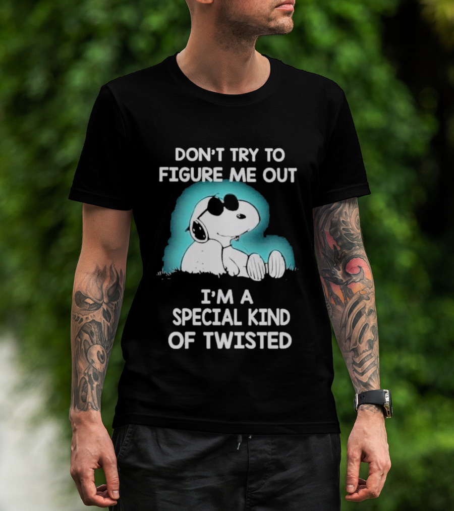 Snoopy Don't Try To Figure Me Out I'm A Special Kind Of Twisted Iconic Peanuts Character Humor T-Shirt