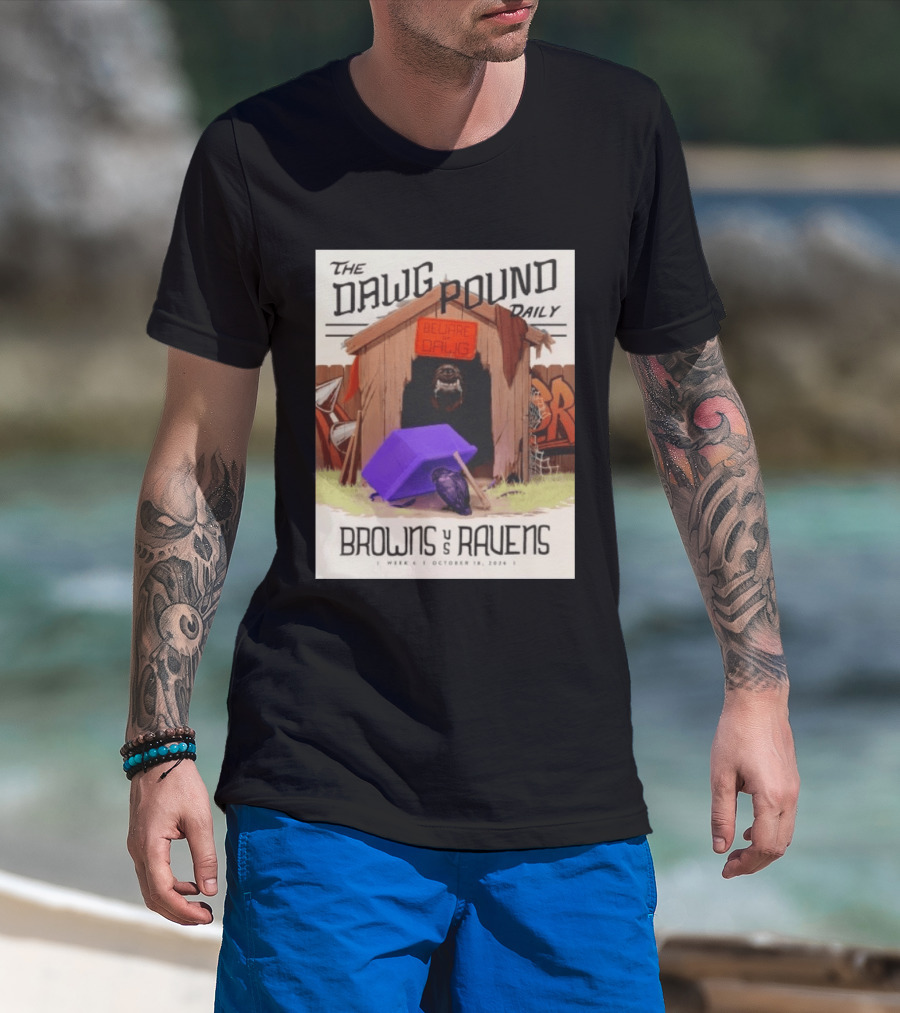 The Dawg Pound Daily Browns Vs Ravens October 18 2026 Week 6 Football Matchup T-Shirt