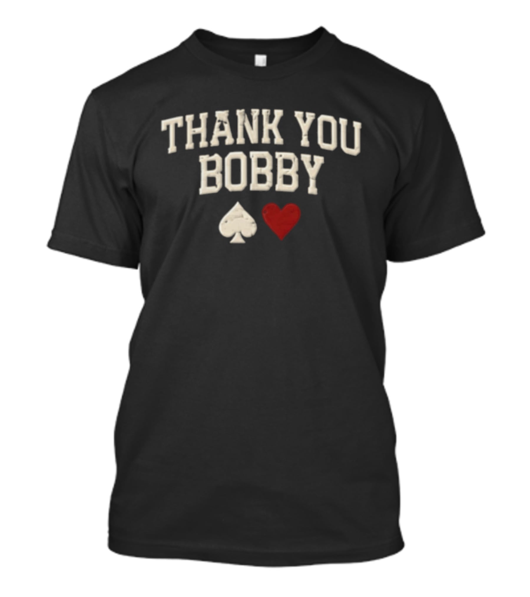 300 Thank You Bobby T-Shirt