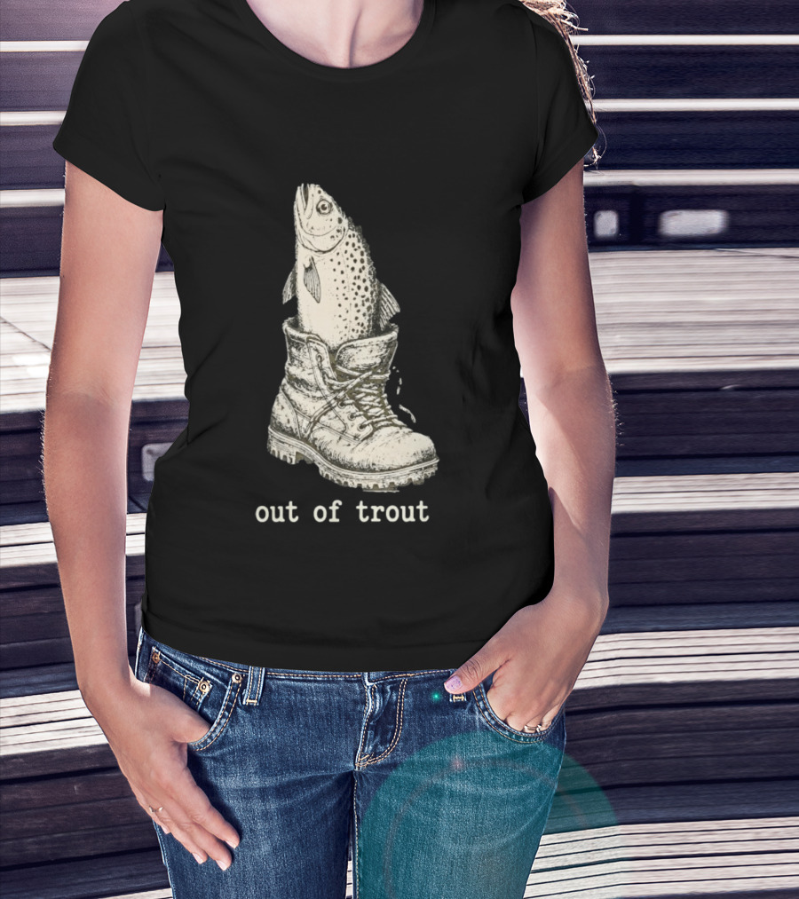 Fish In A Boot Out Of Trout Fishing Pun T-Shirt