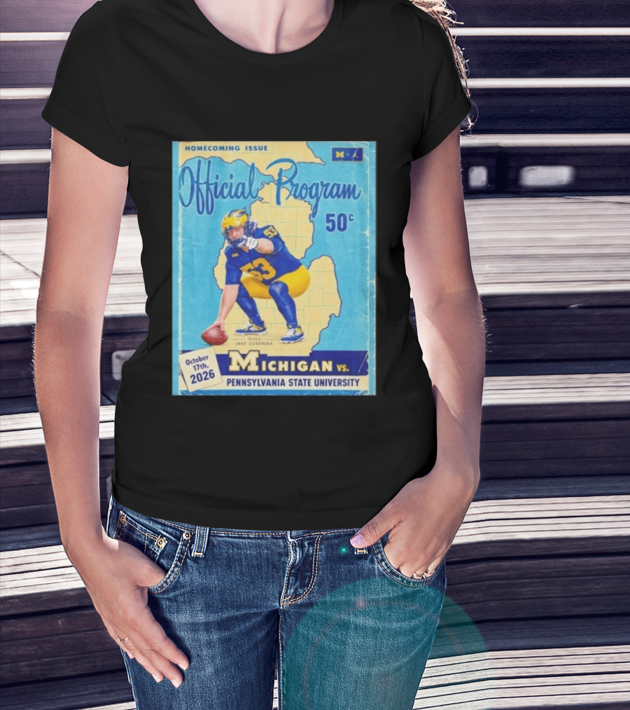 Jake Guarnera Michigan Vs Pennsylvania State University Homecoming Program T-Shirt