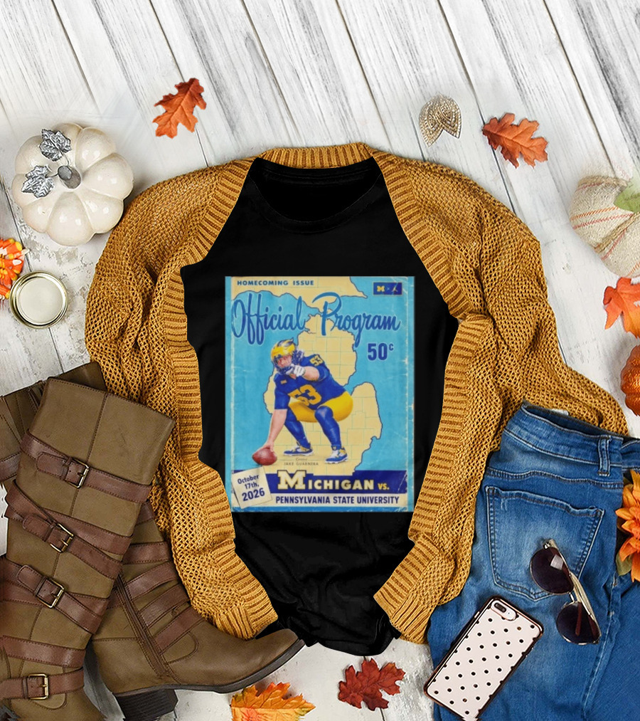 Jake Guarnera Michigan Vs Pennsylvania State University Homecoming Program T-Shirt