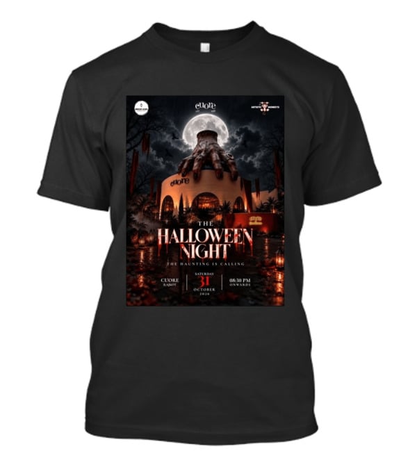 The Halloween Night The Haunting Is Calling Cuore Rajkot October 31 2026 8:30 PM T-Shirt