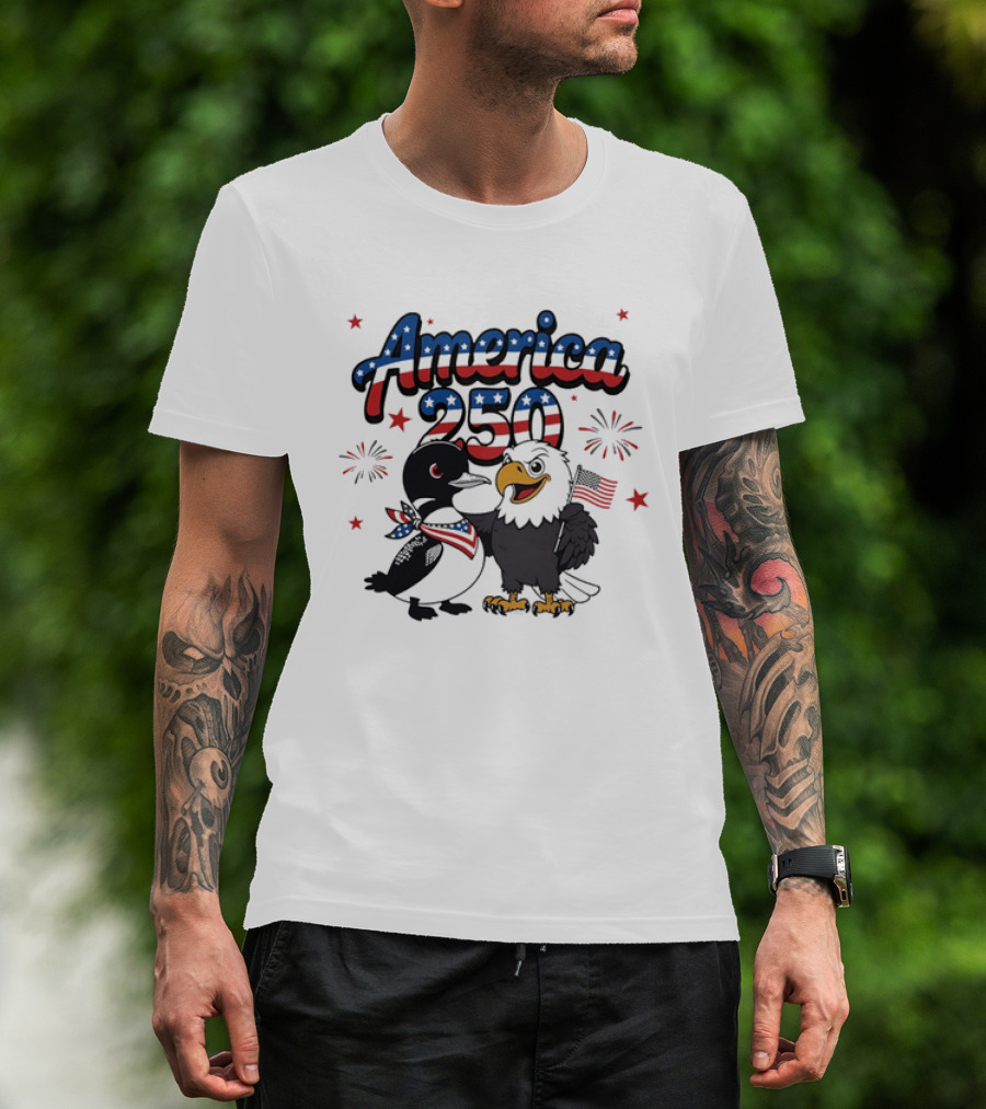 America 250 Bald Eagle And Loon With American Flag Patriotic Fourth Of July T-Shirt