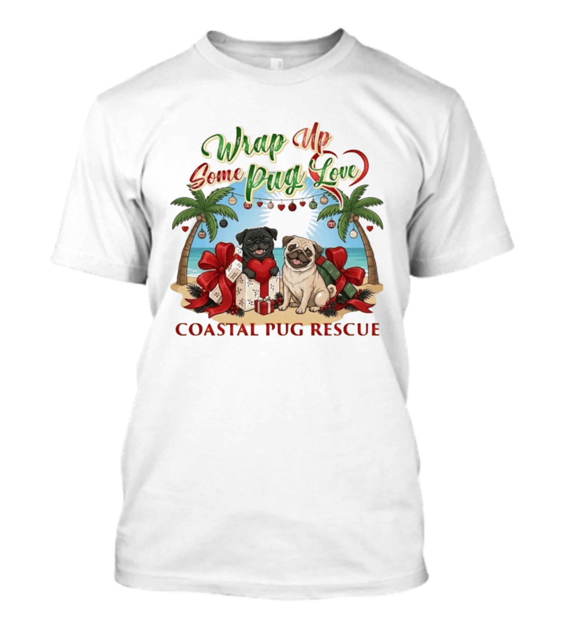 Wrap Up Some Pug Love Coastal Pug Rescue Christmas Beach Pugs T-Shirt