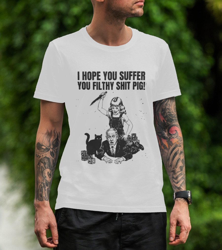 I Hope You Suffer You Filthy Shit Pig Knife Girl Cat Satirical Humor T-Shirt
